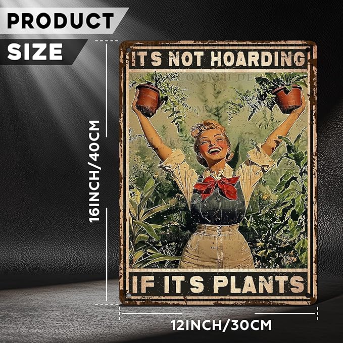Retro Garden Metal Sign It's Not Hoarding If It's Plants Vintage Gardening Decor Metal Plaque for Parlor Yard Oasis Backyard Patio Greenhouse Decoration 12 * 16inch