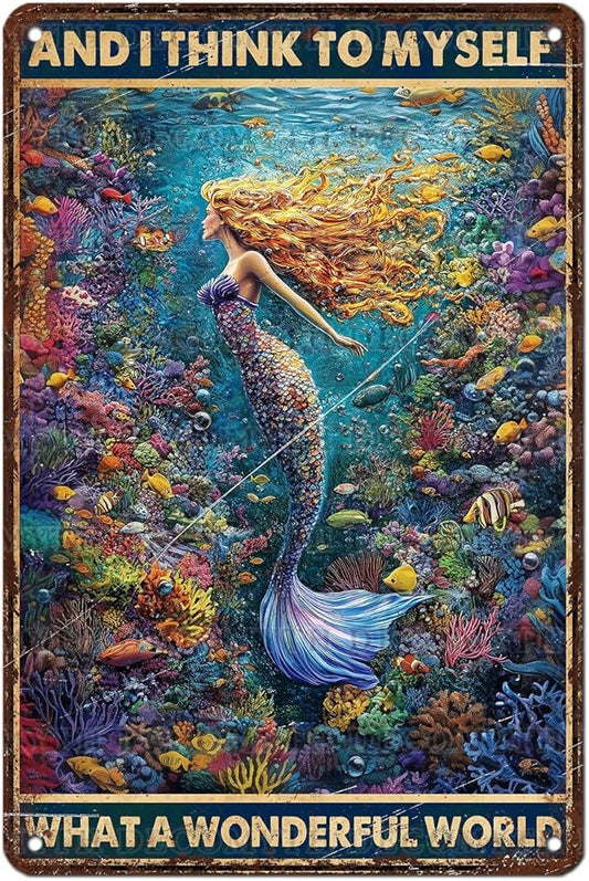 Retro Mermaid Tin Sign And I Think to Myself What a Wonderful World Vintage Metal Poster Funny Wall Art Toilet Bathroom Man Cave Bar Cafe Indoor Room Garage 12 * 8inch